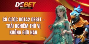 Cá cược Dota2 DEBET