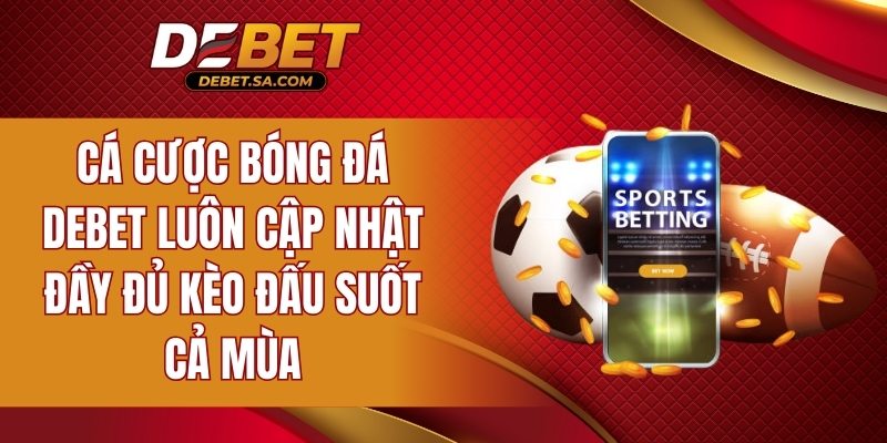 Cập nhật đầy đủ kèo đấu suốt cả mùa