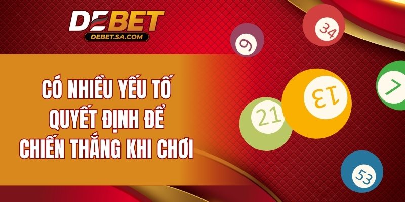 Có nhiều yếu tố quyết định để chiến thắng khi soi cầu