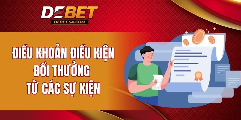 Điều khoản điều kiện đổi thưởng từ các sự kiện
