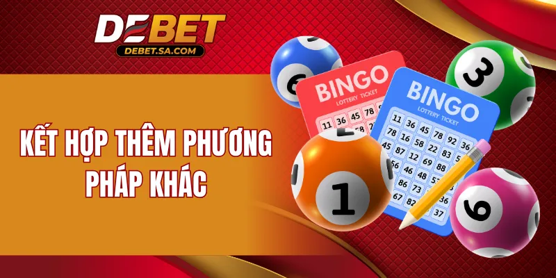 Kết hợp thêm phương pháp khác