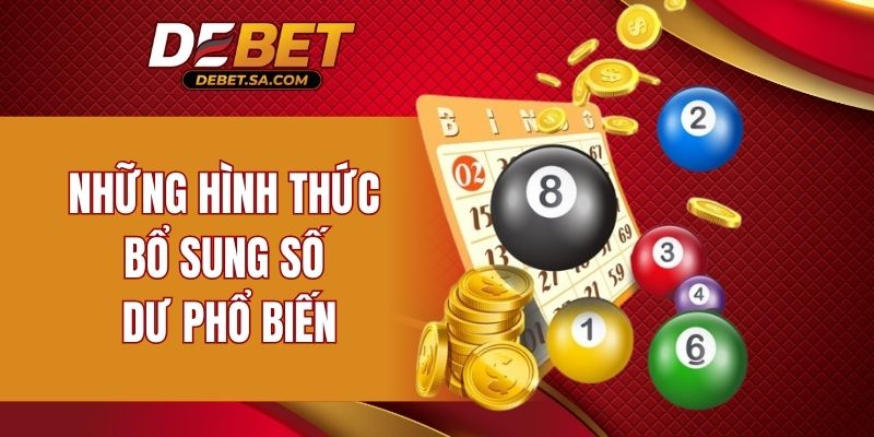 Những hình thức bổ sung số dư phổ biến