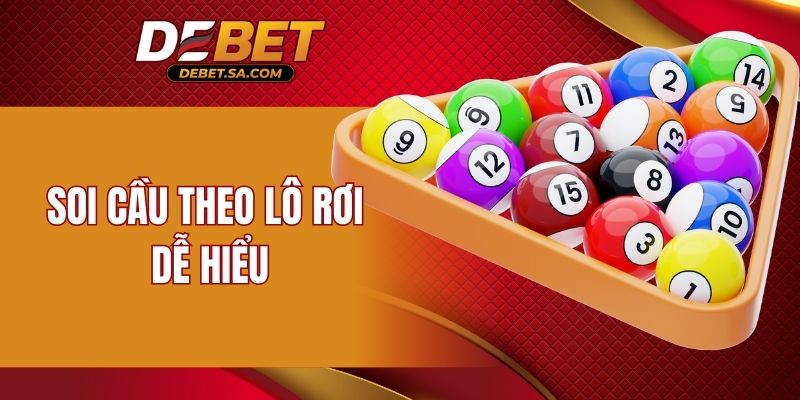 Soi cầu theo lô rơi dễ hiểu