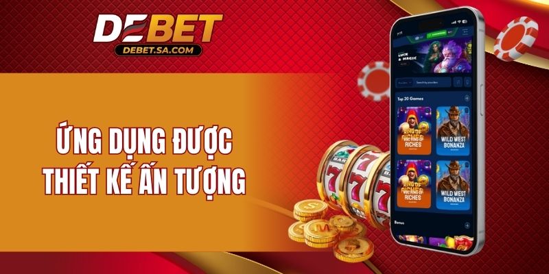 Ứng dụng được thiết kế ấn tượng